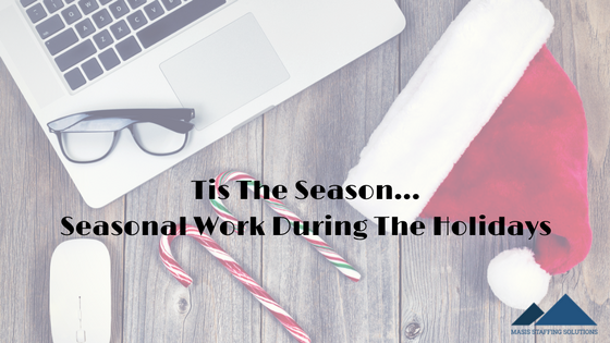 seasonal work during the holidays
